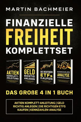Finanzielle Freiheit Komplettset - Das große 4 in 1 Buch