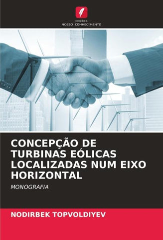 CONCEPÇÃO DE TURBINAS EÓLICAS LOCALIZADAS NUM EIXO HORIZONTAL