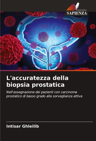 L'accuratezza della biopsia prostatica