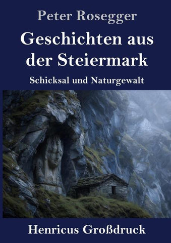 Geschichten aus der Steiermark (Großdruck)