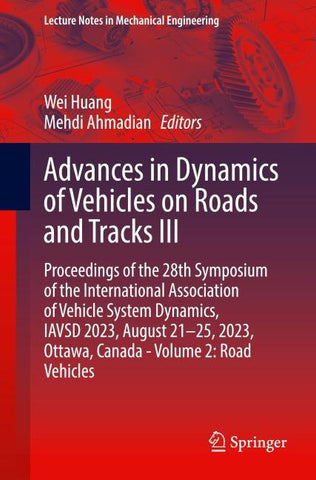 Advances in Dynamics of Vehicles on Roads and Tracks III