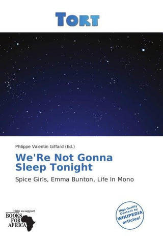We'Re Not Gonna Sleep Tonight
