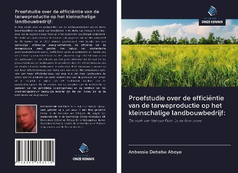 Proefstudie over de efficiëntie van de tarweproductie op het kleinschalige landbouwbedrijf: