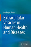 Extracellular Vesicles in Human Health and Diseases