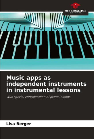 Music apps as independent instruments in instrumental lessons