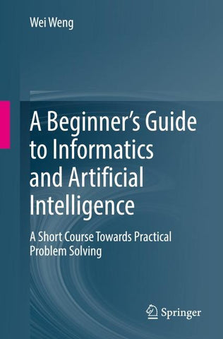 A Beginner’s Guide to Informatics and Artificial Intelligence