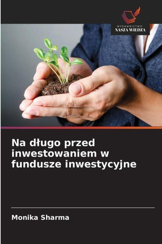 Na d¿ugo przed inwestowaniem w fundusze inwestycyjne