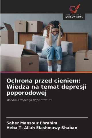 Ochrona przed cieniem: Wiedza na temat depresji poporodowej