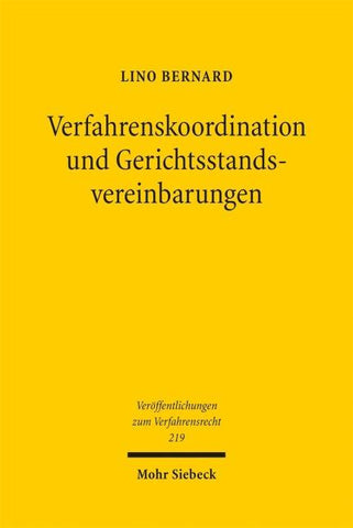 Verfahrenskoordination und Gerichtsstandsvereinbarungen