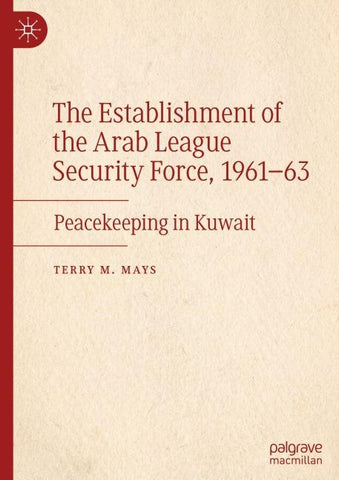 The Establishment of the Arab League Security Force, 1961–63
