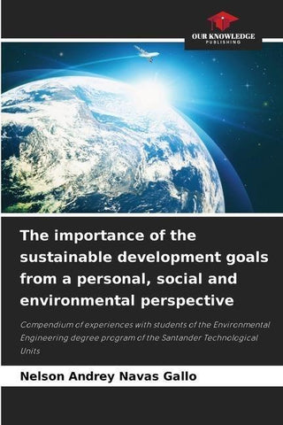 The importance of the sustainable development goals from a personal, social and environmental perspective