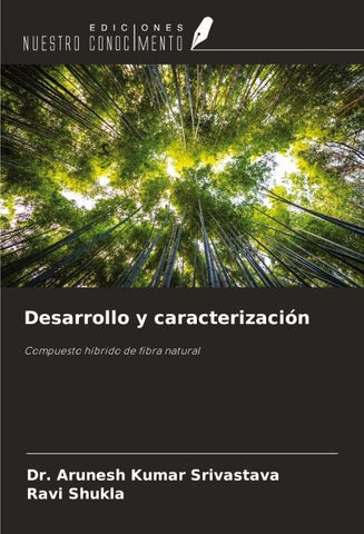 Desarrollo y caracterización