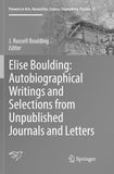 Elise Boulding: Autobiographical Writings and Selections from Unpublished Journals and Letters