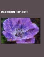 Injection exploits