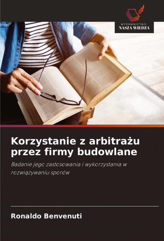 Korzystanie z arbitra¿u przez firmy budowlane
