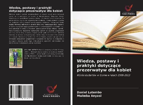 Wiedza, postawy i praktyki dotycz¿ce prezerwatyw dla kobiet