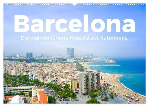 Barcelona - Die wunderschöne Hauptstadt Kataloniens. (Wandkalender 2026 DIN A2 quer), CALVENDO Monatskalender