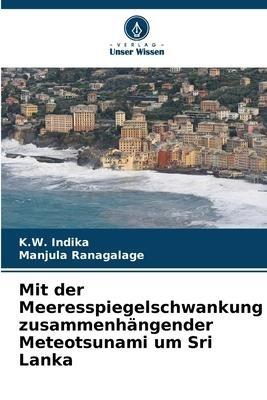 Mit der Meeresspiegelschwankung zusammenhängender Meteotsunami um Sri Lanka
