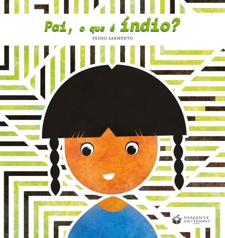 PAI, O QUE É ÍNDIO?