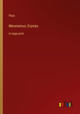 Menexenus; Eryxias