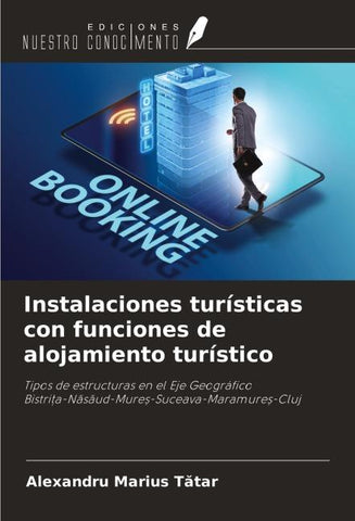 Instalaciones turísticas con funciones de alojamiento turístico