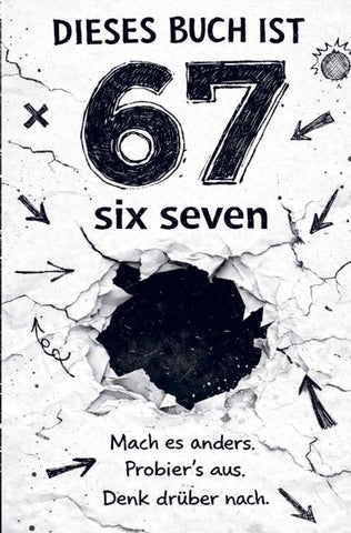 Dieses Buch ist 67 (SIX-SEVEN)