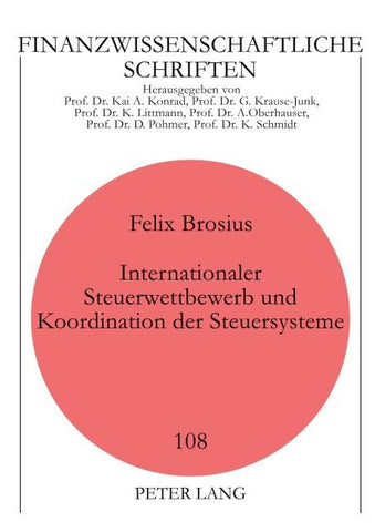 Internationaler Steuerwettbewerb und Koordination der Steuersysteme
