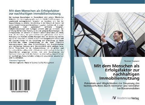 Mit dem Menschen als Erfolgsfaktor zur nachhaltigen Immobiliennutzung