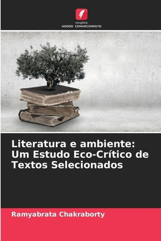 Literatura e ambiente: Um Estudo Eco-Crítico de Textos Selecionados