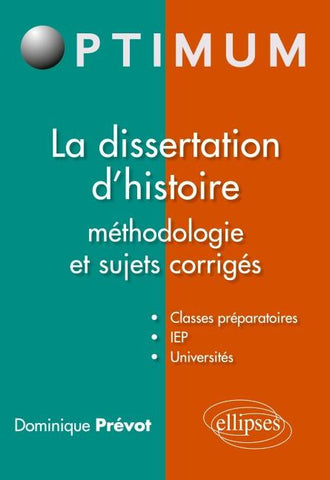 La dissertation d'histoire méthodologie et sujets corrigés
