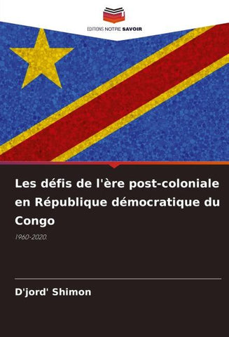Les défis de l'ère post-coloniale en République démocratique du Congo