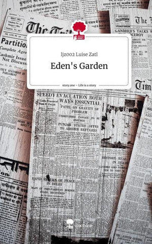 Eden's Garden. Life is a Story - story.one