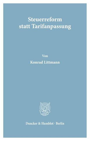 Steuerreform statt Tarifanpassung.