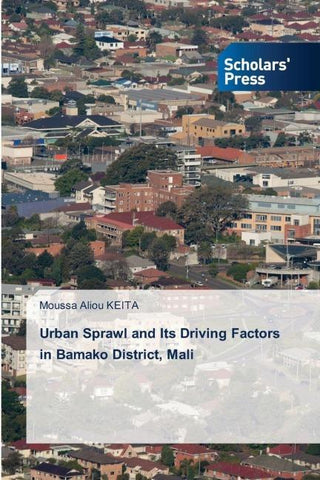 Urban Sprawl and Its Driving Factors in Bamako District, Mali