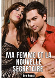 Ma femme et la nouvelle secrétaire