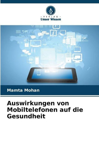Auswirkungen von Mobiltelefonen auf die Gesundheit