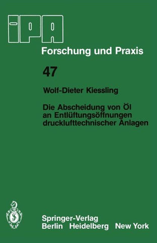 Die Abscheidung von Öl an Entlüftungsöffnungen drucklufttechnischer Anlagen