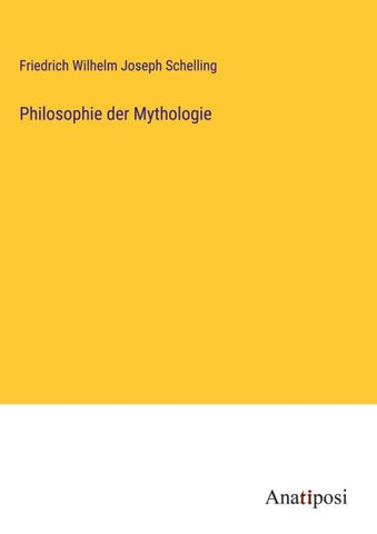 Philosophie der Mythologie
