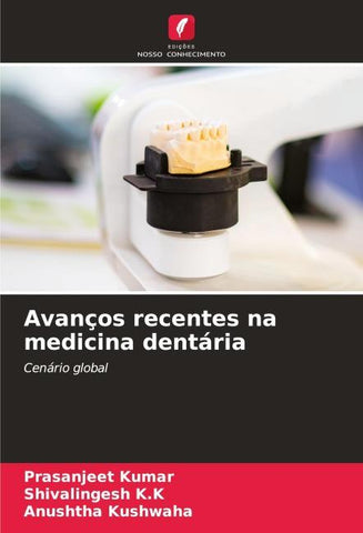 Avanços recentes na medicina dentária