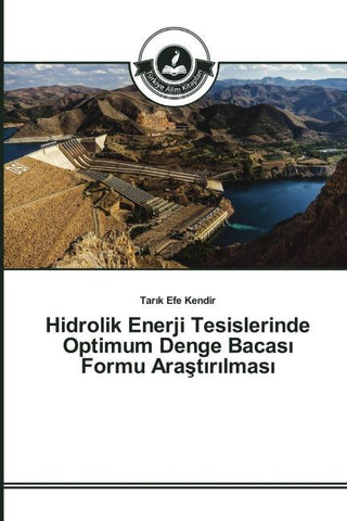 Hidrolik Enerji Tesislerinde Optimum Denge Bacas¿ Formu Ara¿t¿r¿lmas¿
