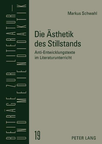 Die Aesthetik des Stillstands