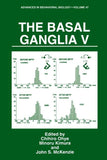 The Basal Ganglia V