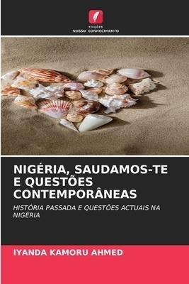 NIGÉRIA, SAUDAMOS-TE E QUESTÕES CONTEMPORÂNEAS