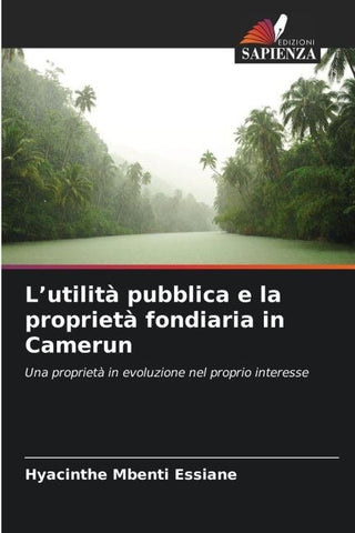 L'utilità pubblica e la proprietà fondiaria in Camerun
