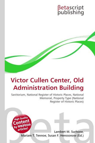 Victor Cullen Center, Old Administration Building