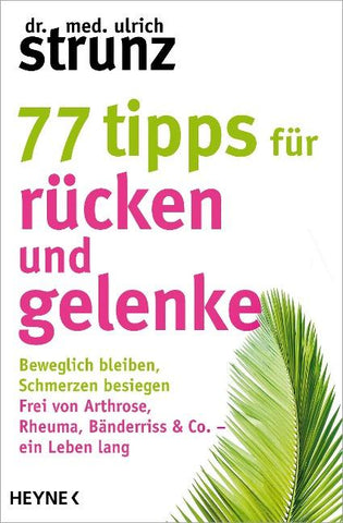 77 Tipps für Rücken und Gelenke