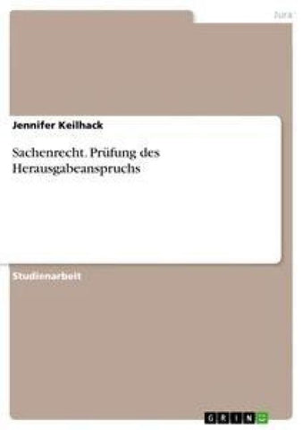 Sachenrecht. Prüfung des Herausgabeanspruchs