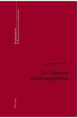De l’épreuve autobiographique