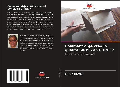 Comment ai-je créé la qualité SWISS en CHINE ?