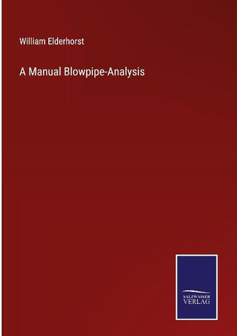 A Manual Blowpipe-Analysis